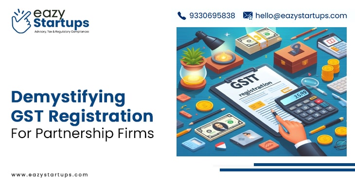 Demystifying GST Registration For Partnership Firms