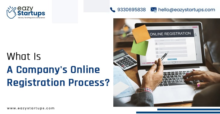 What Is A Company’s Online Registration Process?