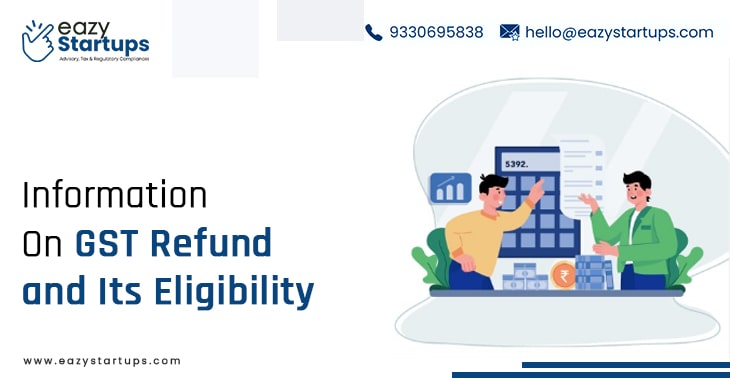 Information On GST Refund and Its Eligibility