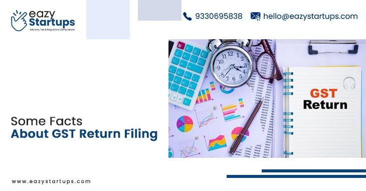 Some Facts About GST Return Filing