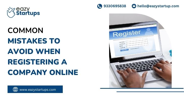 Common Mistakes To Avoid When Registering A Company Online