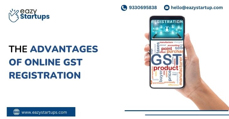 The Advantages Of Online GST Registration