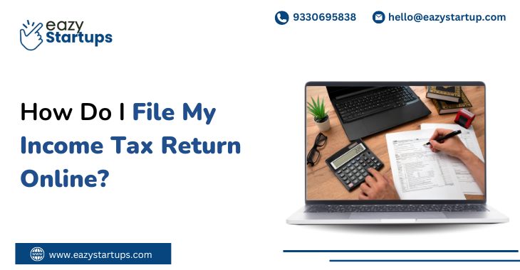 How Do I File My Income Tax Return Online?