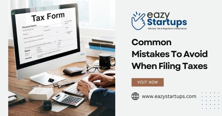 Common Mistakes To Avoid When Filing Taxes