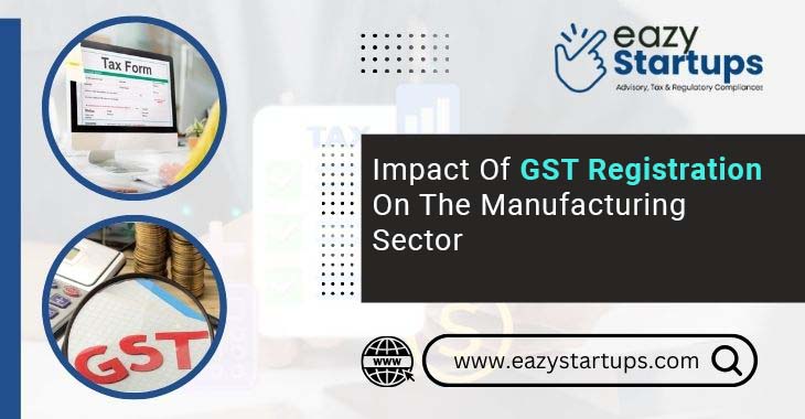 Impact Of GST Registration On The Manufacturing Sector