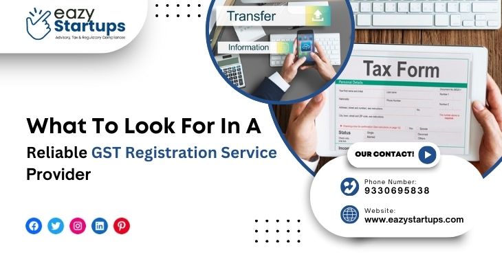 What To Look For In A Reliable GST Registration Service Provider