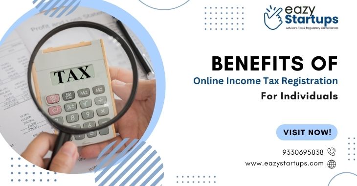 Benefits Of Online Income Tax Registration For Individuals