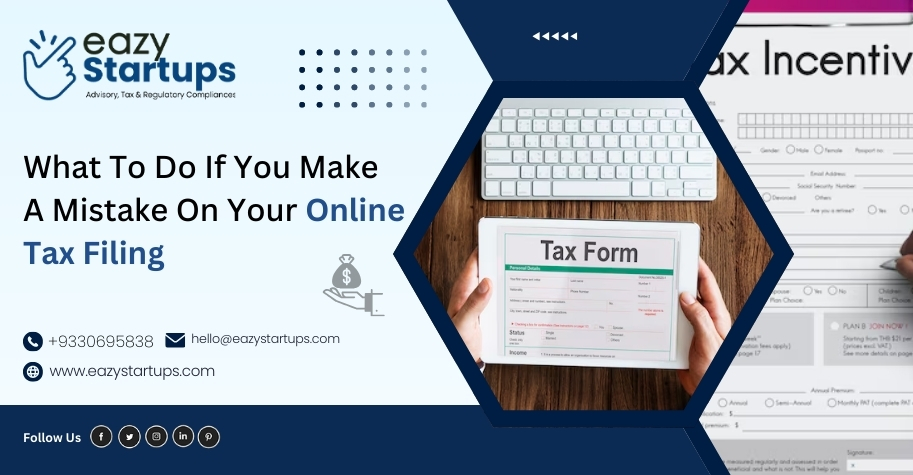 What To Do If You Make A Mistake On Your Online Tax Filing