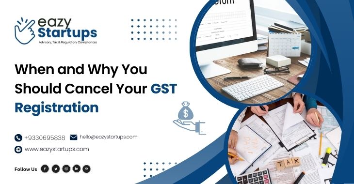 When and Why You Should Cancel Your GST Registration