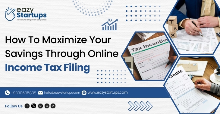 How To Maximize Your Savings Through Online Income Tax Filing