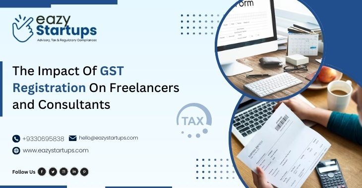 The Impact Of GST Registration On Freelancers and Consultants